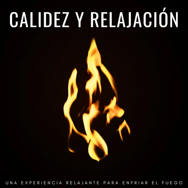 Calidez Y Relajación: Una Experiencia Relajante Para Enfriar El Fuego