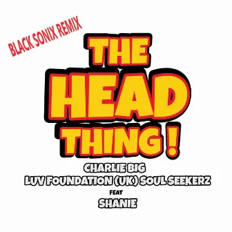 The Head Thing (Black Sonix Remix) by Luv Foundation