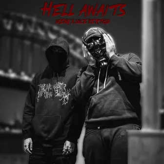 HELL AWAITS by $keng