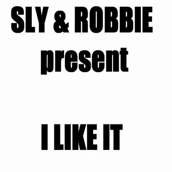 Sly & Robbie Present I Like it EP by Prilly Hamilton