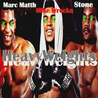 Heavyweights by Stone