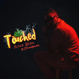 Touched by Nico Bleu