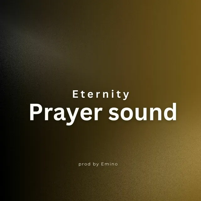 Eternity Prayer Sound