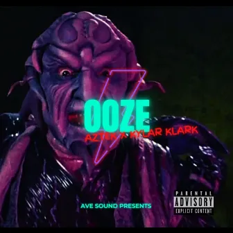 Ooze by Aztek