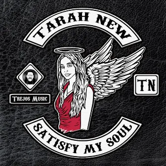 Satisfy My Soul by Tarah New