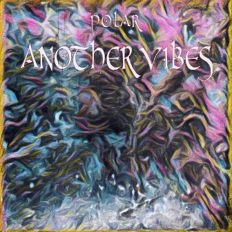 Another Vibes by Polar