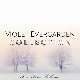 Violet Evergarden Collection by PianoPrinceOfAnime