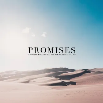 Promises by Antoine Bradford