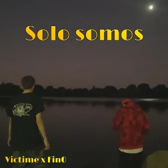 Solo Somos by Fin0