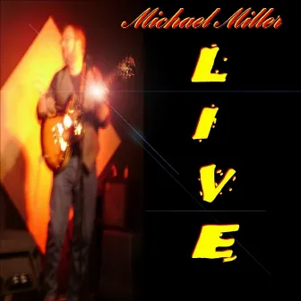 Michael Miller Live by Michael Miller