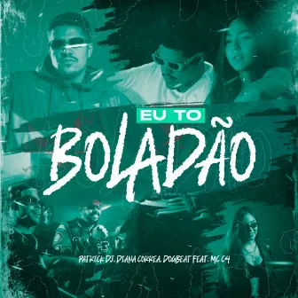 Eu Tô Boladão by Diana Correa