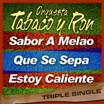 Triple Single (Vol. 2) by Orquesta Tabaco Y Ron