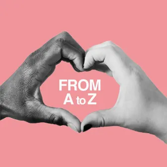 Covers of Love by From A to Z