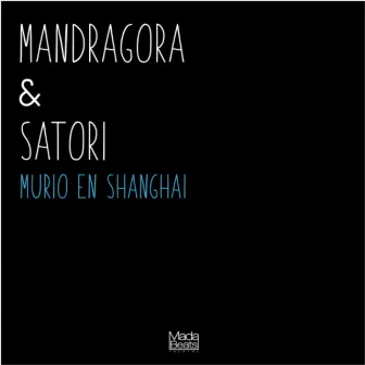 Murio en Shangai by Satori