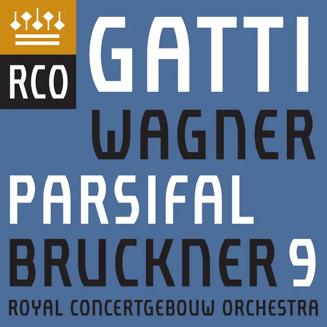 Bruckner: Symphony No. 9 - Wagner: Parsifal (Excerpts)