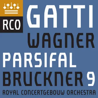 Bruckner: Symphony No. 9 - Wagner: Parsifal (Excerpts) by Daniele Gatti