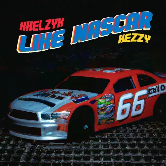 Like Nascar by Xhelzyx