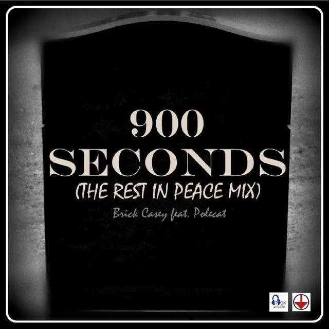 900 Seconds (The Rest in Peace Mix)