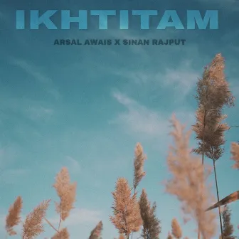 Ikhtitam by Arsal Awais