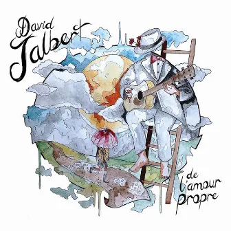 De l'amour propre by David Jalbert