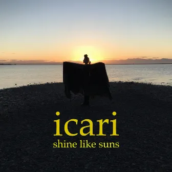 Shine Like Suns by Icari