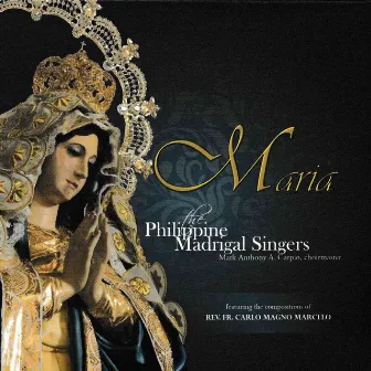 Maria (Rev. Fr. Carlo Magno Marcelo) by The Philippine Madrigal Singers