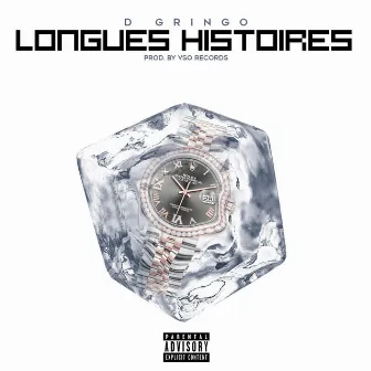 Longues Histoires, Pt. 1 by D Gringo