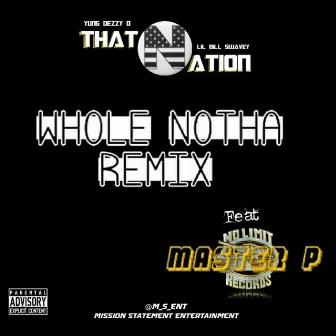 Whole Notha (Mogulmix) by That Nation