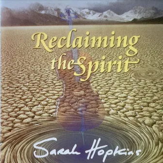 Reclaiming the Spirit by Sarah Hopkins