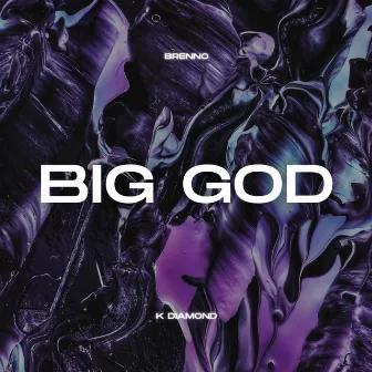 BIG GOD by K Diamond