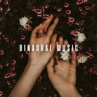 Binaural Music: Chill Bird Tones for Rejuvenating Massages by Binaural Explorer