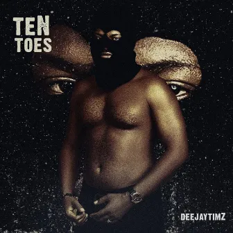 TEN TOES by DeeJayTimz