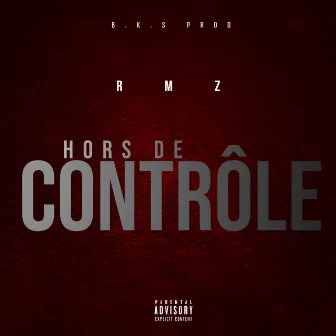 Hors de contrôle by RMZ