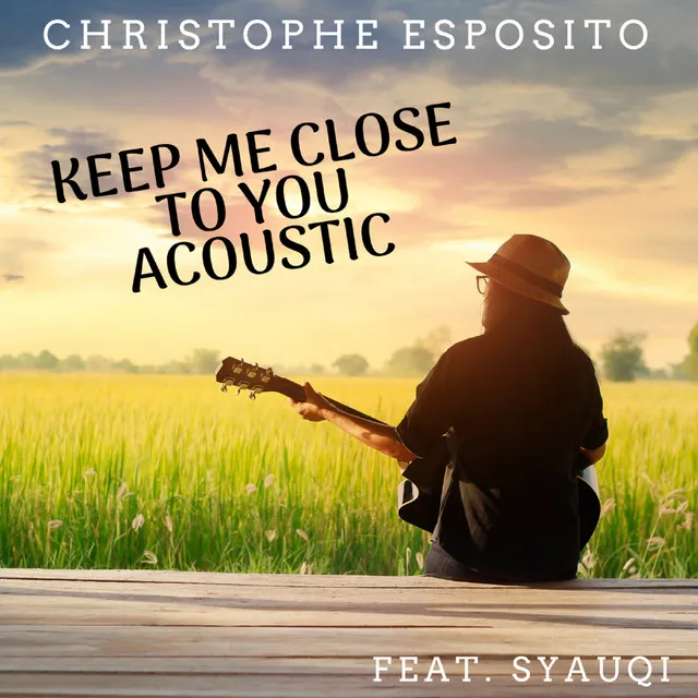 Keep Me Close to You (Acoustic)