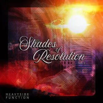 Shades of Resolution, Vol. 1 by Heavyside Function