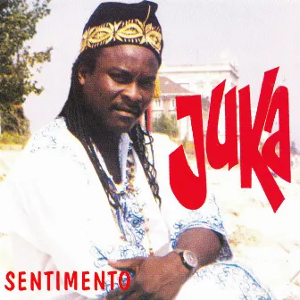 Sentimento by Juka