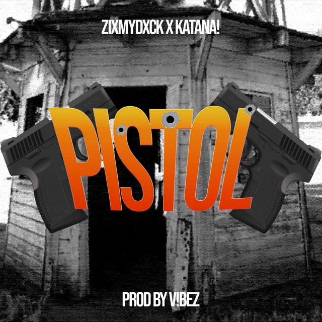 PISTOL