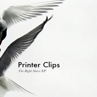 The Right Sleeve EP by Printer Clips