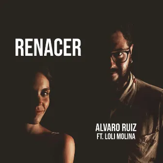 Renacer by Alvaro Ruiz