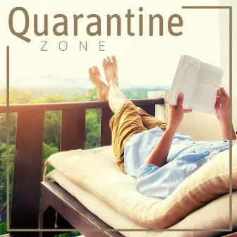 Quarantine Zone: Music for Deep Relaxation Session by The Gods Gifted