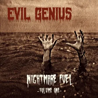 Nightmare Fuel, Vol. 1 by Evil Genius