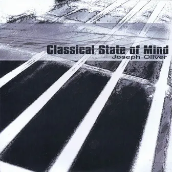 Classical State of Mind by Joseph Oliver