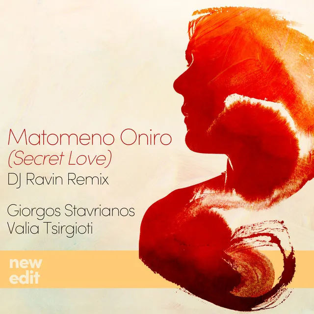 Matomeno Oniro (Secret Love) [DJ Ravin Remix New Edit]