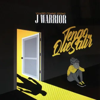 Tengo Que Salir by J Warrior