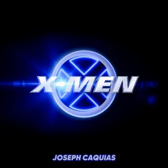 X-Men Theme Song by Joseph Caquias