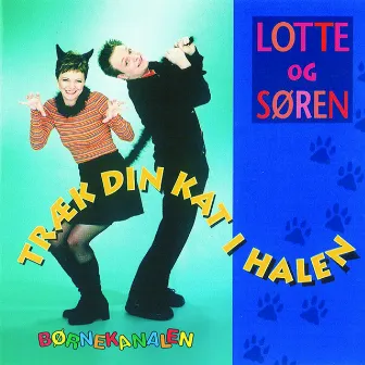 Træk Din Kat I Halen by Soren