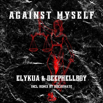 Against Myself by DeepHellBoy