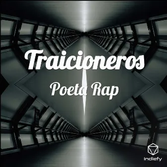 Traicioneros by Poeta Rap