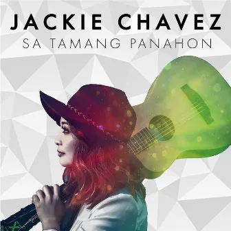 Sa Tamang Panahon by Jackie Chavez