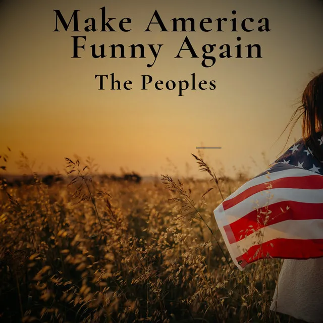 Make America Funny Again - Acapella Version